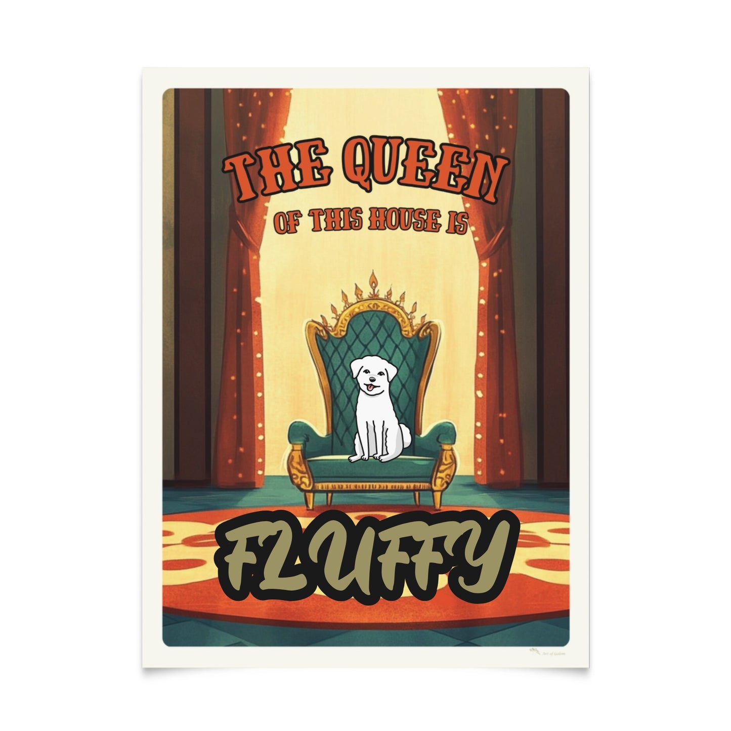 The Kind or Queen of the House - Personalized Pet Poster with Illustration