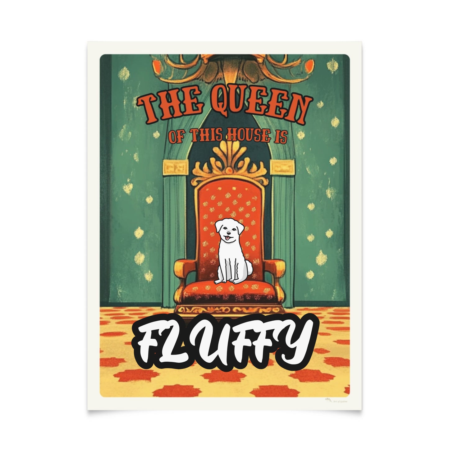 The Kind or Queen of the House - Personalized Pet Poster with Illustration